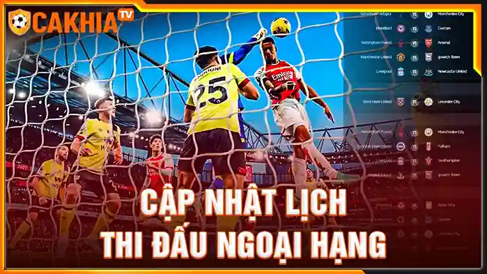 Lịch Thi Đấu Ngoại Hạng Anh