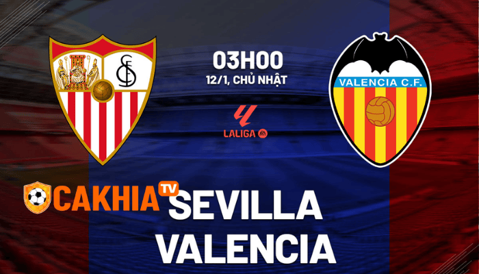 Nhận định bóng đá Valencia vs Sevilla